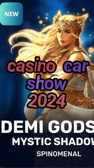 casino car show 2024-trdjkmsxjksdss.com