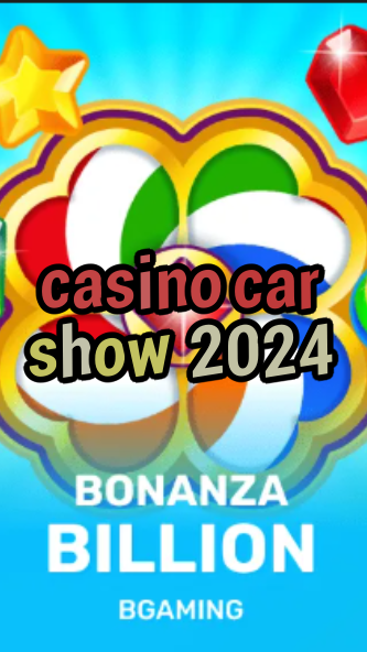 casino car show 2024-trdjkmsxjksdss.com